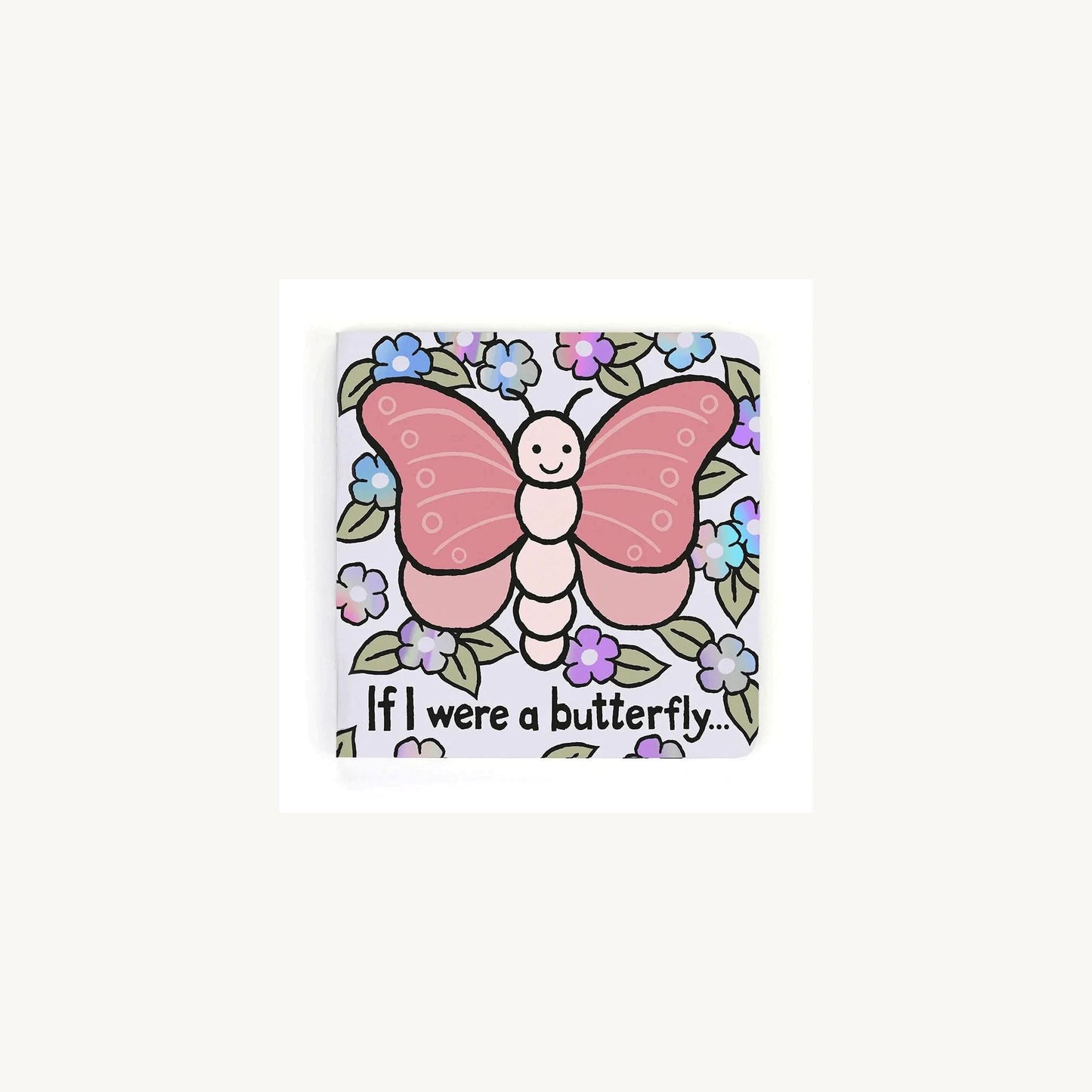 If I Were A Butterfly Board Book – children's product by Jellycat | Aster & Ruby
