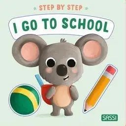 Step By Step - I Go To School Board Book - Aster & Ruby