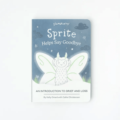 Slumberkins Book  Sprite Help's Say Goodbye: An Intro To Grief and Loss