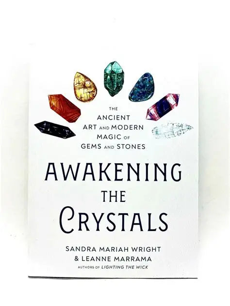 Awakening the Crystals
