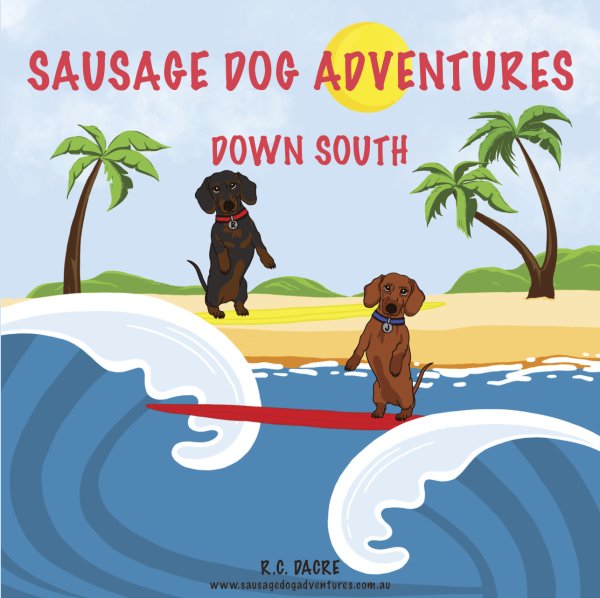 Sausage Dog Adventures - Down South - Aster & Ruby