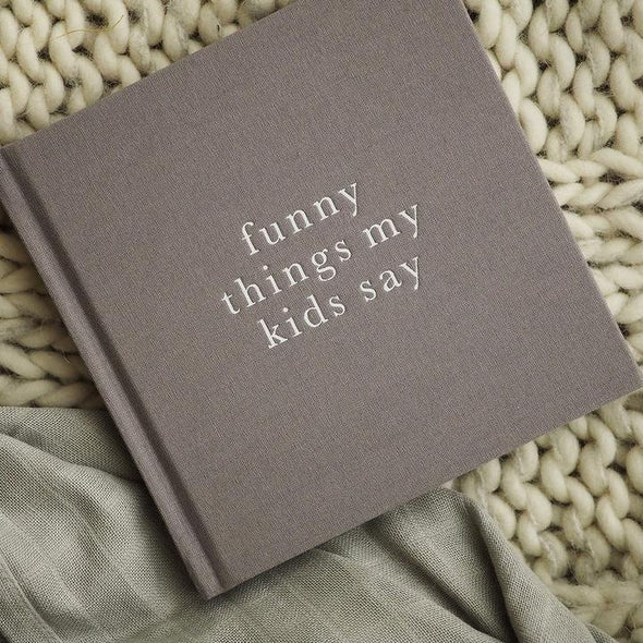 Funny Things My Kids Say Grey