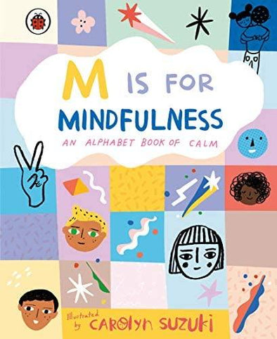 M is for Mindfulness