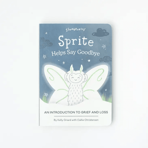 Slumberkins Book  Sprite Help's Say Goodbye: An Intro To Grief and Loss